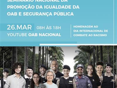 Foto da Notícia: Seminário debaterá promoção da igualdade e segurança pública