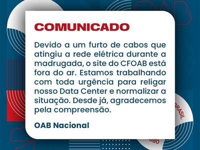 Notícia destaque: Devido a problemas em Brasília, sistemas online da OAB estão fora do ar